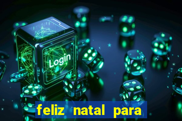 feliz natal para imprimir e recortar