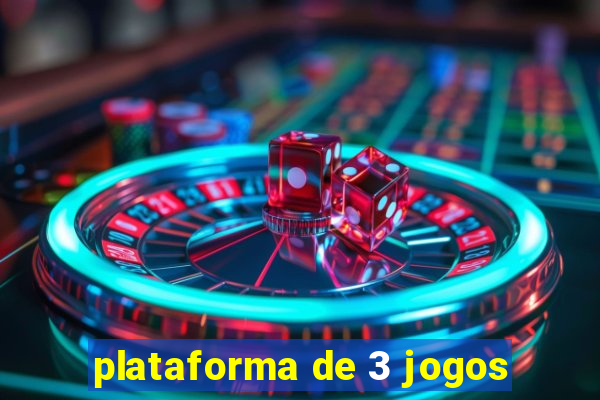 plataforma de 3 jogos