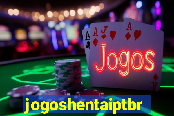 jogoshentaiptbr