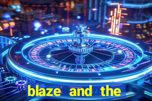 blaze and the monster machines temporada 6