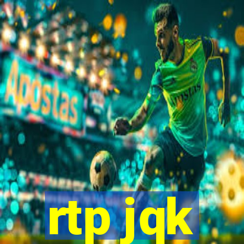rtp jqk