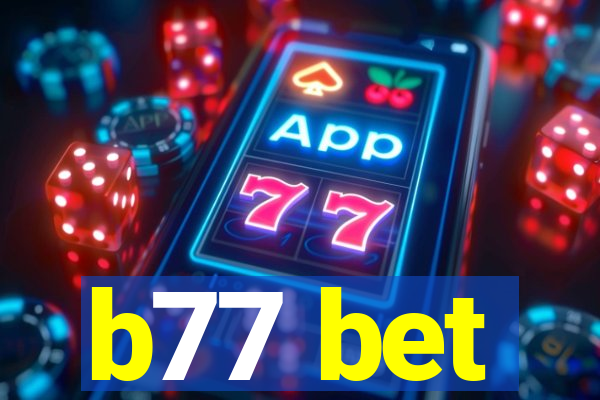 b77 bet