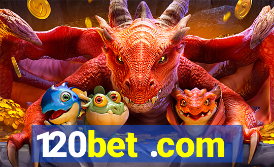 120bet .com