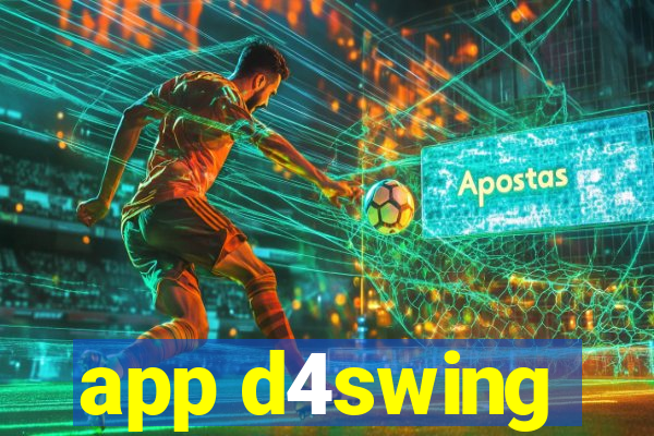 app d4swing