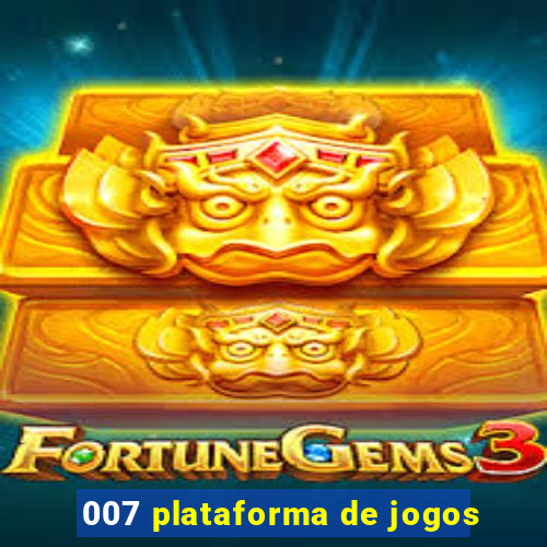 007 plataforma de jogos