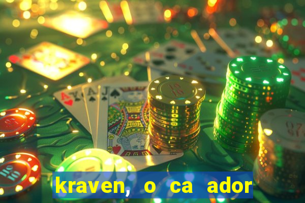 kraven, o ca ador filme completo dublado download