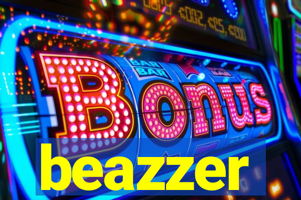 beazzer