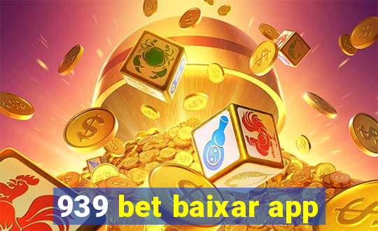 939 bet baixar app
