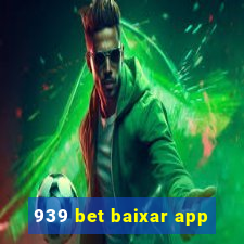 939 bet baixar app
