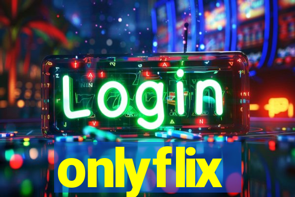 onlyflix