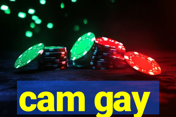 cam gay