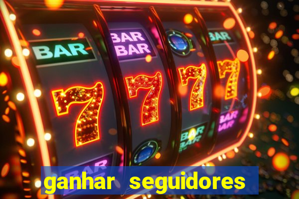 ganhar seguidores instagram gratis