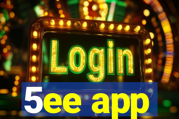 5ee app