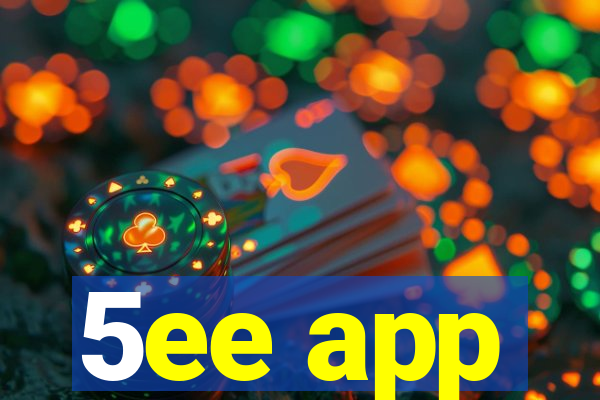 5ee app
