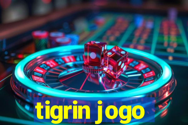 tigrin jogo