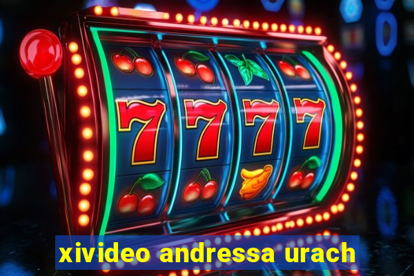 xivideo andressa urach