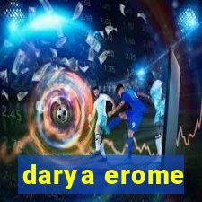 darya erome
