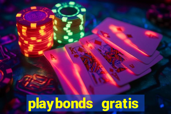 playbonds gratis jogar bingo silverball