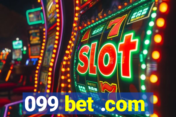 099 bet .com