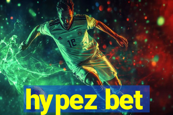 hypez bet