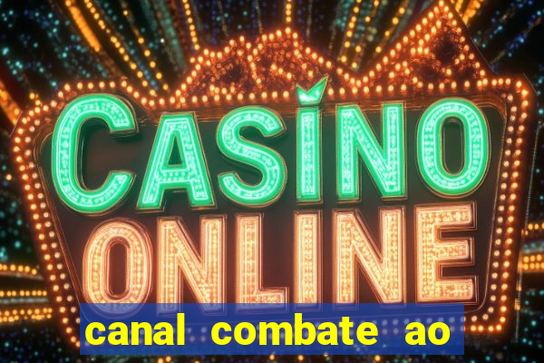 canal combate ao vivo online, multicanais