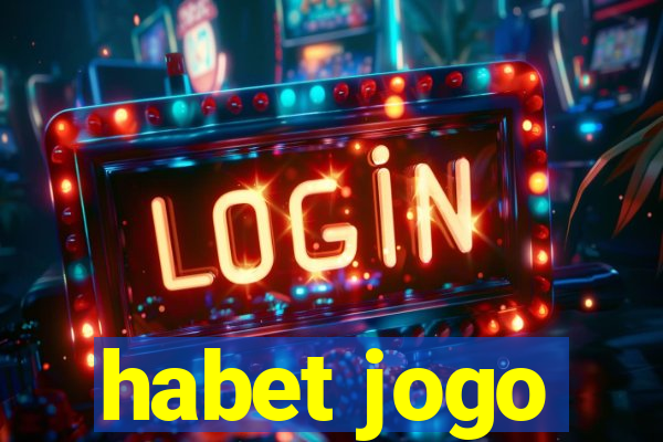 habet jogo