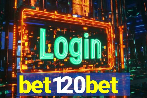 bet120bet