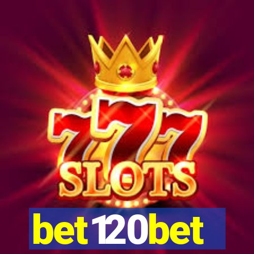 bet120bet