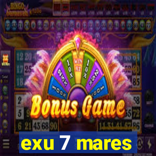 exu 7 mares
