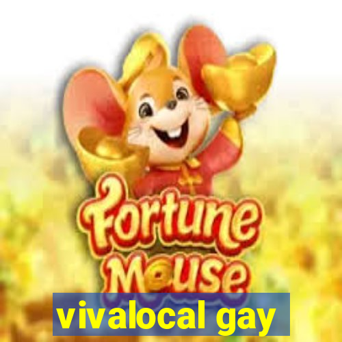 vivalocal gay