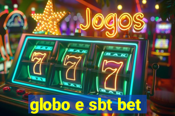 globo e sbt bet