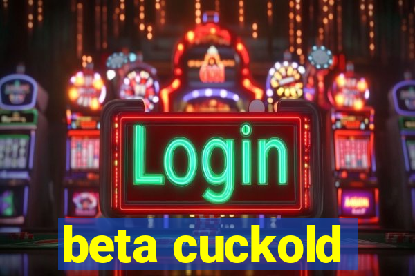 beta cuckold