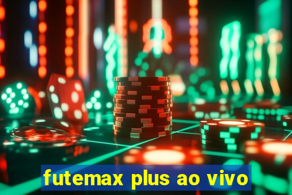 futemax plus ao vivo