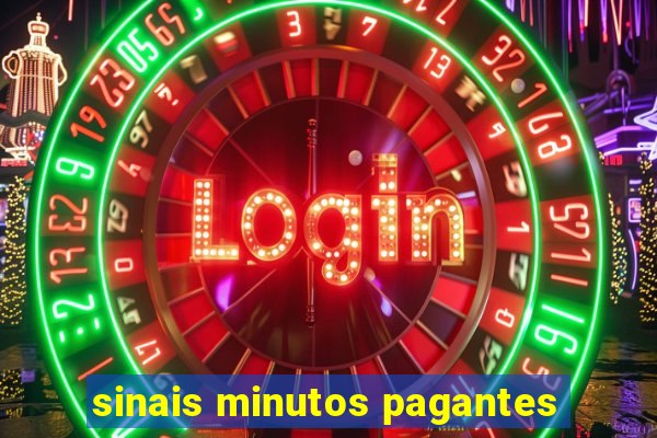 sinais minutos pagantes