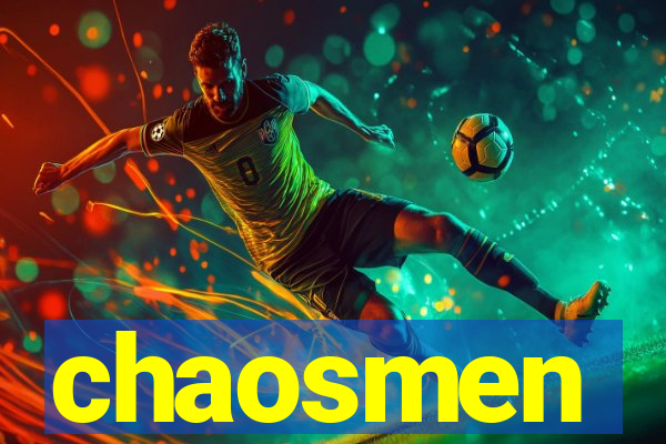 chaosmen