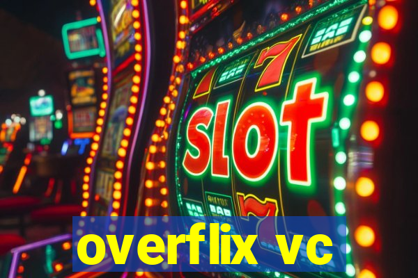 overflix vc