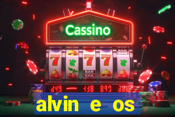 alvin e os esquilos esquiletes nomes