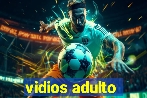 vidios adulto