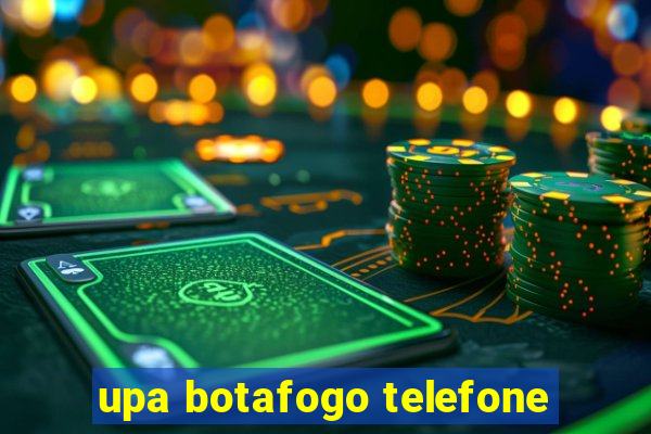 upa botafogo telefone