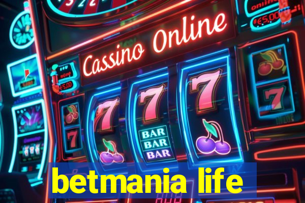 betmania life