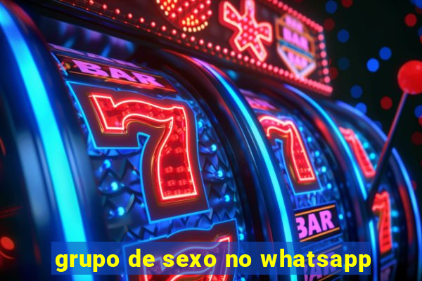 grupo de sexo no whatsapp