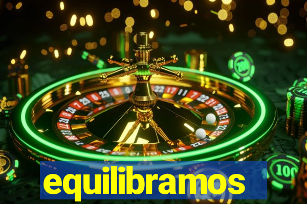 equilibramos