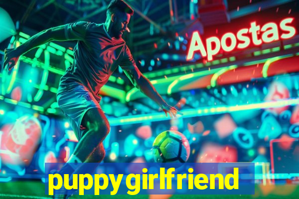 puppygirlfriend
