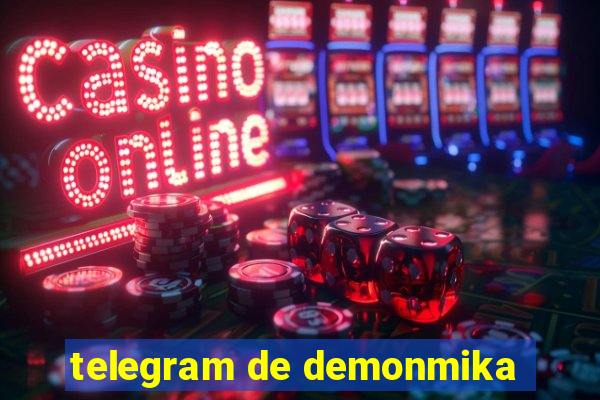 telegram de demonmika