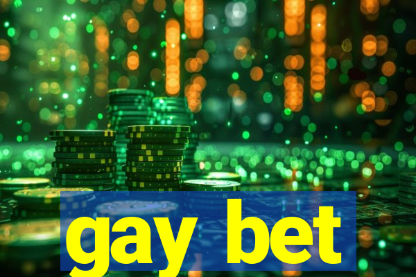 gay bet