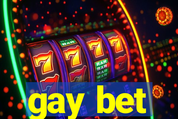 gay bet