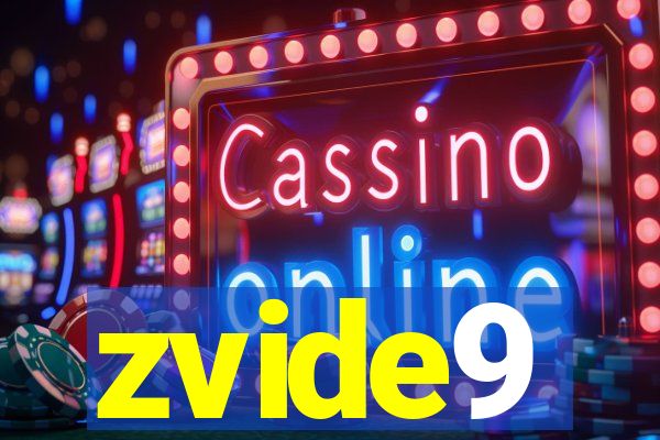 zvide9