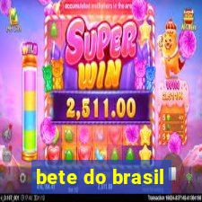 bete do brasil