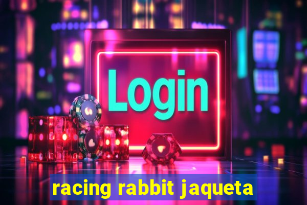 racing rabbit jaqueta