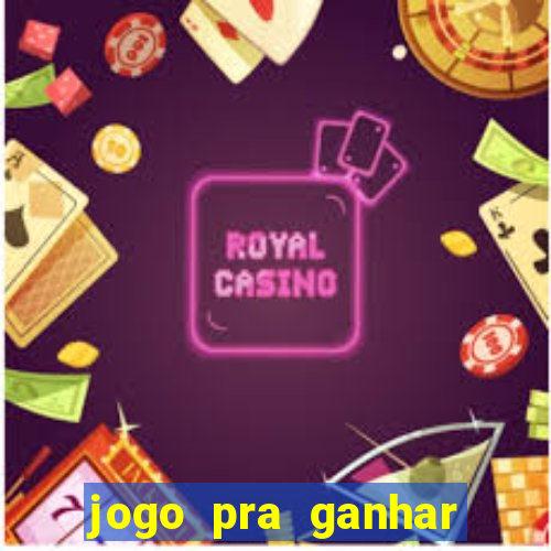 jogo pra ganhar dinheiro sem depositar